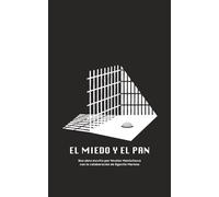 El Miedo y el Pan