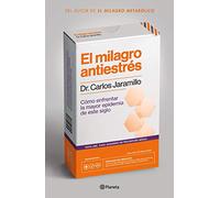 El Milagro Antiestrés: Como Enfrentar La Mayor Epidemia De Este Siglo
