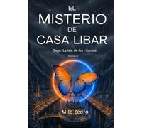 El misterio de Casa Libar: Un cozy mystery para leer del tirón durante una tormenta de nieve (La isla de los rizomas)