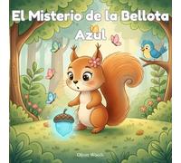 El Misterio de la Bellota Azul