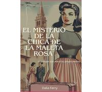 El misterio de la chica de la maleta rosa