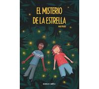 El misterio de la estrella: Libro de aventura y misterio para niños y niñas. | Novela infantil juvenil para 8, 9, 10, 11, 12 años.