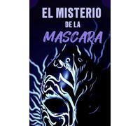 El Misterio de la Máscara (Las Aventuras de Jack y sus Amigos)