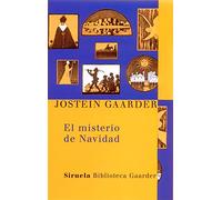 El misterio de la Navidad / The Christmas Mystery: 7 (Las Tres Edades: Biblioteca Gaarder / the Three Ages: Gaarder's Library)