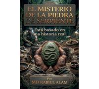 El misterio de la piedra de serpiente