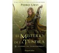 El Misterio de la Tundra: (El Sendero del Guardabosques, Libro 3) (HarperKids)