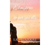 El misterio de por qué ella
