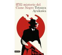 El misterio del Cisne Negro: El gran éxito del misterio japonés honkaku (Áncora & Delfín)