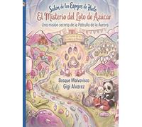 El Misterio del Loto de Azúcar (El Club de los Hocicos Inquietos.)