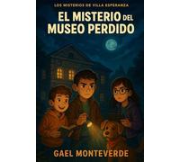 El Misterio del Museo Perdido (Misterios de Villa Esperanza)
