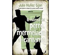 El misterio del perro, la mermelada y el cantante (Novela)