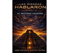 El misterio sagrado: Parte 1 (Las piedras hablaron)