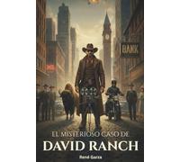 El Misterioso Caso de David Ranch