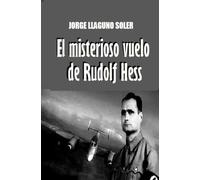 EL MISTERIOSO VUELO DE RUDOLF HESS