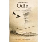 El mito de Odín: El camino de la sabiduría ancestral