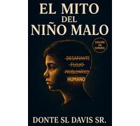 EL MITO DEL NINO MALO