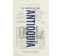 EL MODELO DE ANTIOQUIA: Edificando iglesias Cristocéntricas con alcance local y global