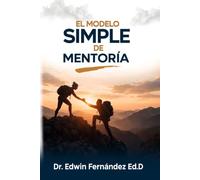 El Modelo Simple de Mentoría