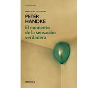 El momento de la sensación verdadera (Contemporánea)