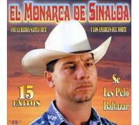 El Monarca de Sinaloa - Se les Pelo Baltazar