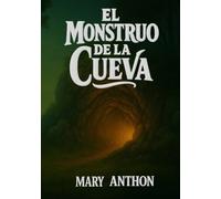 EL MONSTRUO DE LA CUEVA