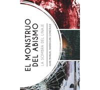 El monstruo del abismo: La sombra del linaje