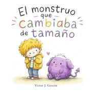 El monstruo que cambiaba de tamaño (Pequeños grandes pasos)