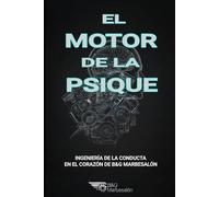 El Motor de la Psique: Ingeniería de la conducta en el corazón de B&G Marbesalón