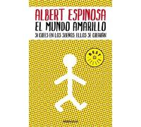 El mundo amarillo / The Yellow World by Espinosa, Albert (2011) Paperback