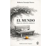 El Mundo Bajo un Cielo de Azahares