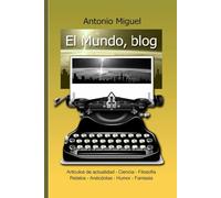 EL MUNDO, BLOG - SELECCIONES: EL MUNDO, BLOG - Selección de artículos y relatos
