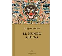El mundo chino (Libros de Historia)