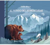 El Mundo de Las Montanas (Ilustrados)
