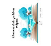 EL MUNDO DE LAS PALABRAS MÁGICAS: EL MUNDO DE LAS PALABRAS MÁGICAS (LIBROS DE ACTIVIDADES)