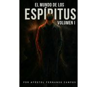 El Mundo de Los Espiritus: La Consejeria y la Ministración