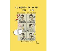 El mundo de Noah Vol. II: El autismo en viñetas. Las emociones.