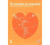 El mundo en espanol - Lecturas de cultura y civilizacion: Libro + audio MP3