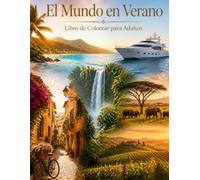 El Mundo en Verano: Libro de Colorear para Aultos