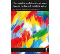 El mundo hispanohablante en textos / Reading the Spani - Fernandez, Irene Mac - Paperback / sof -30/09/2022