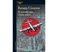 El Mundo Que Vimos Arder / The World We Saw Burn (Hispánica)