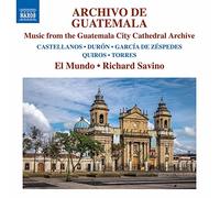 El Mundo/Savino - Archivo de Guatemala: Music from the Guatemala City Cathedral Archive