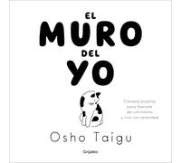 El Muro del Yo / The Wall of the Self
