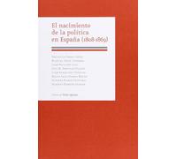 El nacimiento de la política en España, 1808-1869
