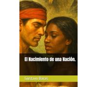 El Nacimiento de una Nación.