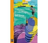 El naufrago del Sirio/ The Wreck of the Sirius (El barco de vapor: Serie Naranja/ The Steamboat: Orange Series)