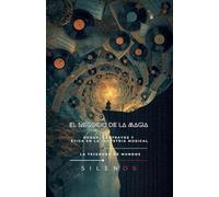 El Negocio de la Magia: Poder, contratos y ética en la industria musical (Illuminati)