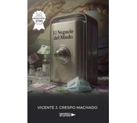 El negocio del miedo