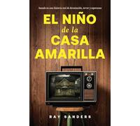 El Nino de la Casa Amarilla