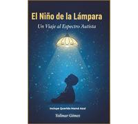 El Niño de la Lámpara: Un Viaje al Espectro Autista