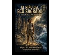 EL NIÑO DEL ECO SAGRADO: La Crónica Oculta de Môle-Saint-Nicolas